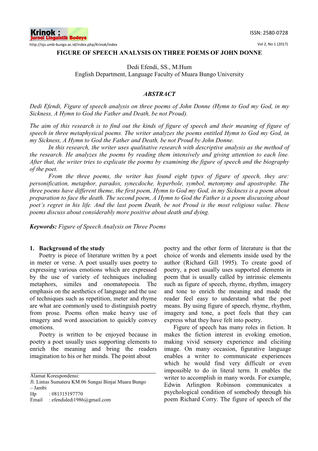 FIGURE of SPEECH ANALYSIS on THREE POEMS of JOHN DONNE Dedi Efendi, SS., M.Hum English Department, Language Faculty of Muara