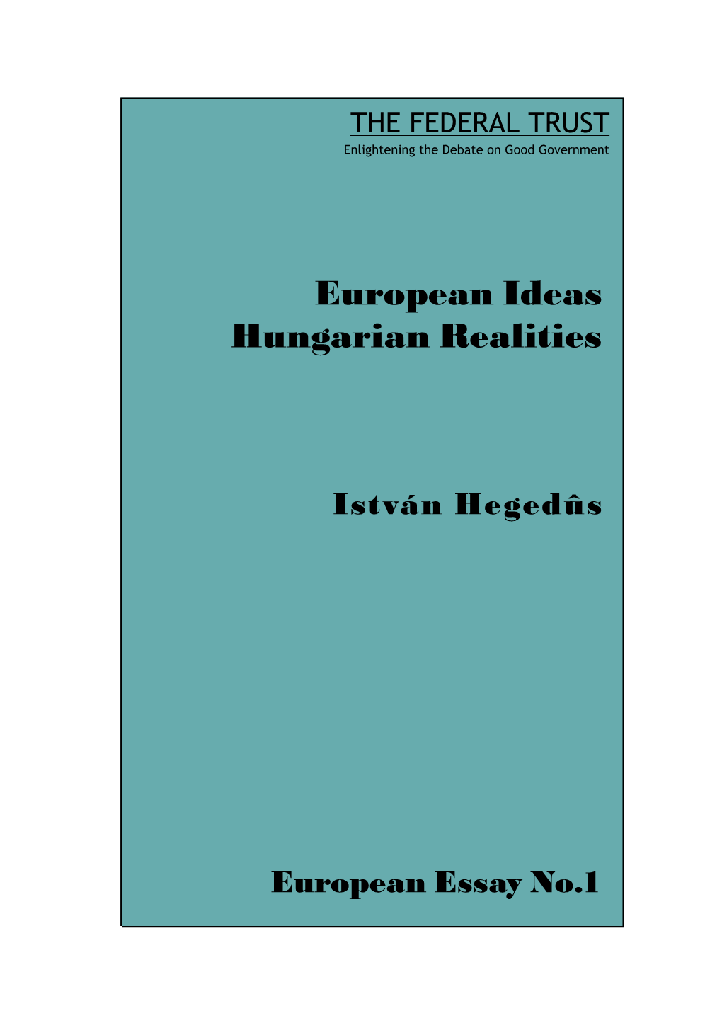 European Ideas Hungarian Realities