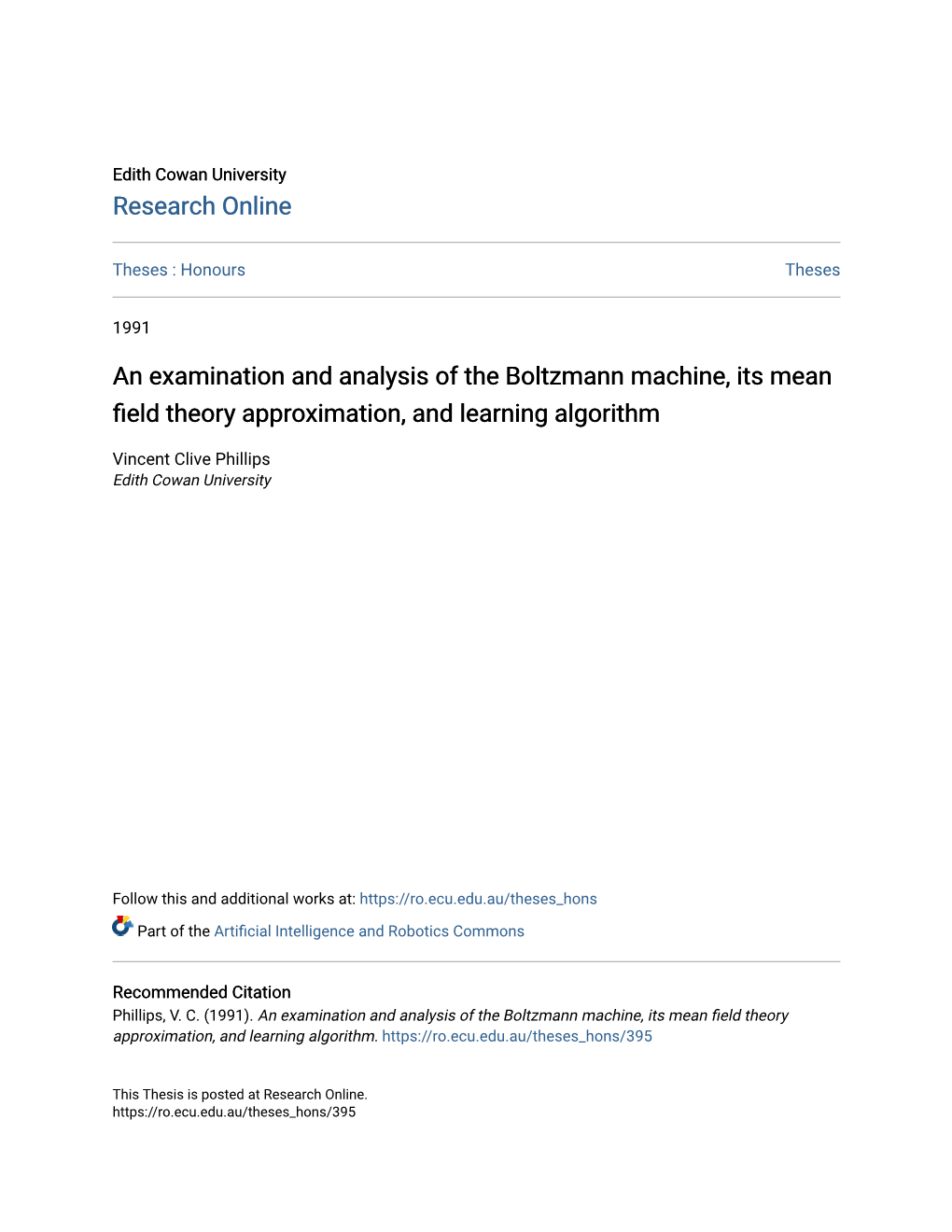 An Examination and Analysis of the Boltzmann Machine, Its Mean Field Theory Approximation, and Learning Algorithm