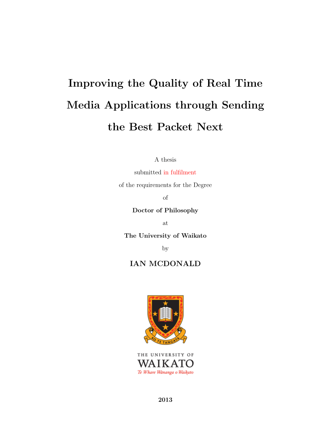 Improving the Quality of Real Time Media Applications Through