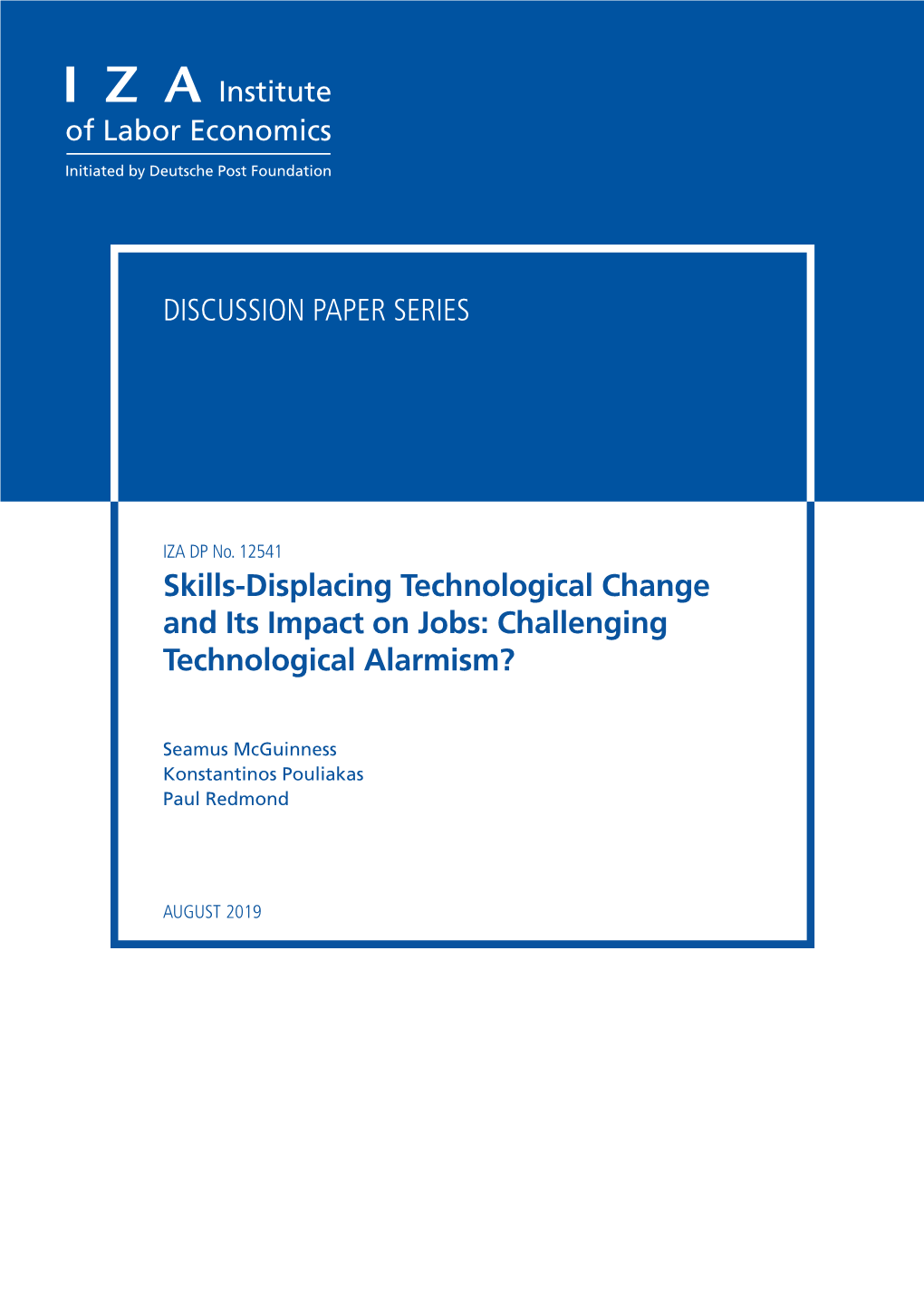 Skills-Displacing Technological Change and Its Impact on Jobs: Challenging Technological Alarmism?
