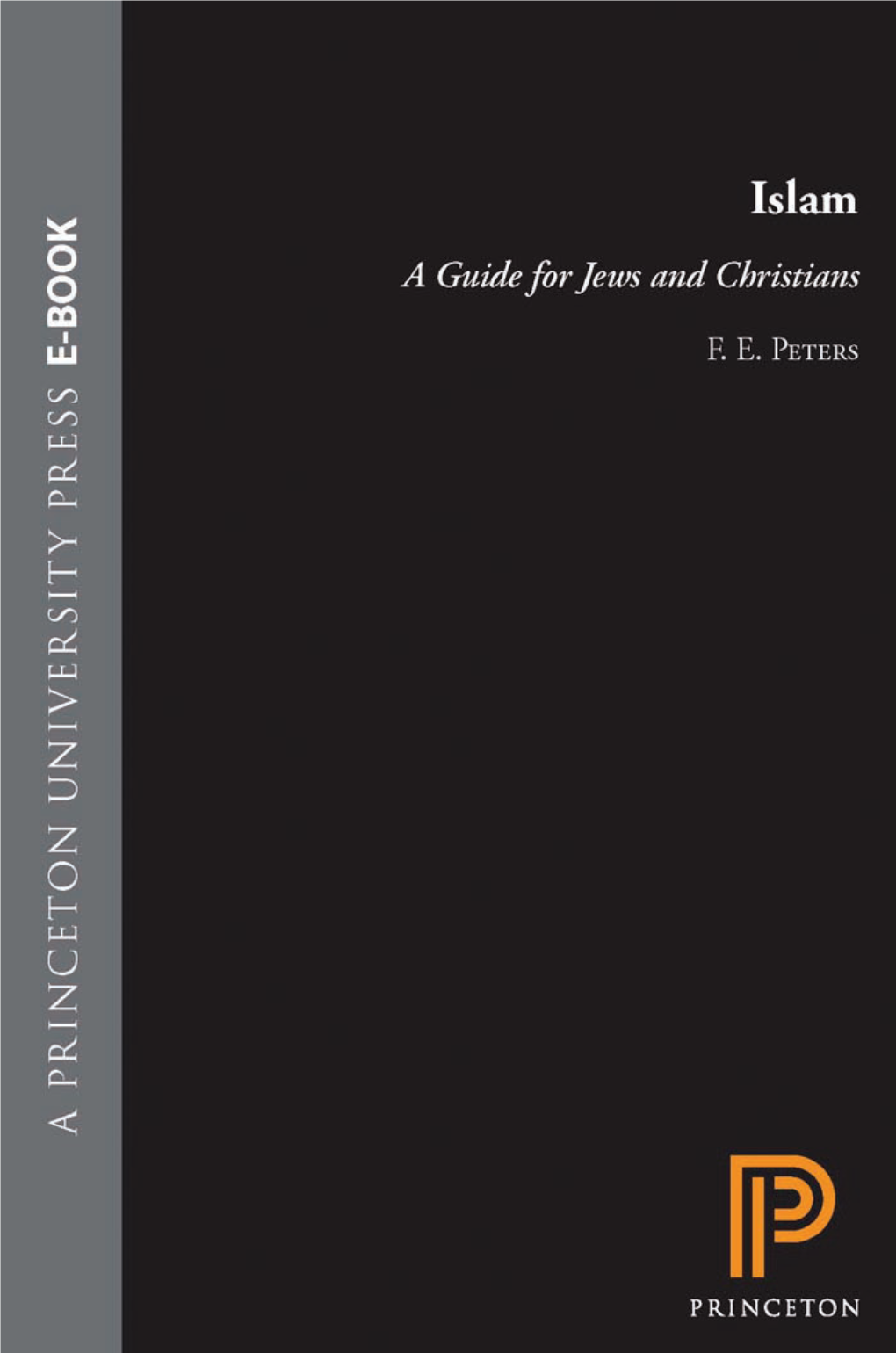 Islam: a Guide for Jews and Christians / F.E