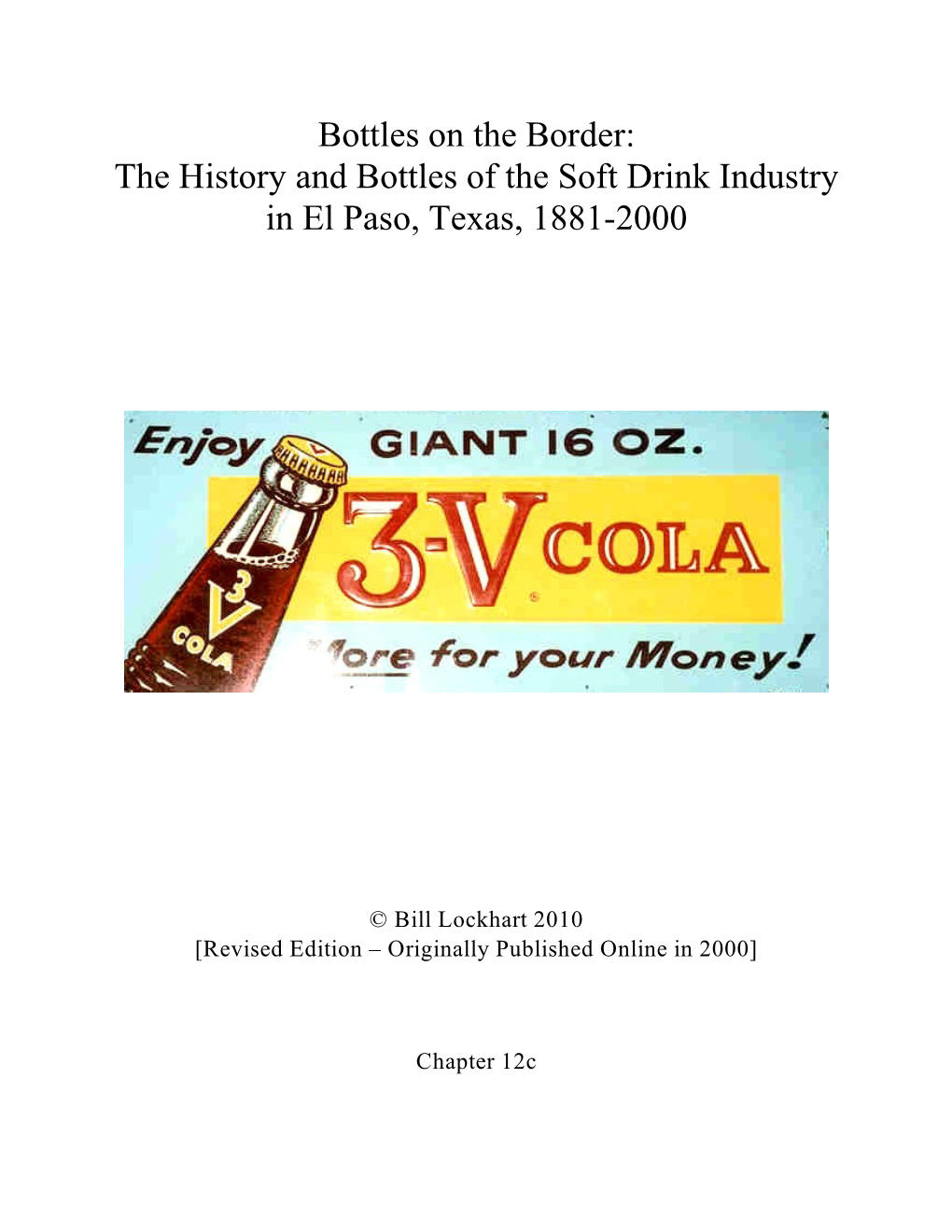 Bottles on the Border: the History and Bottles of the Soft Drink Industry in El Paso, Texas, 1881-2000