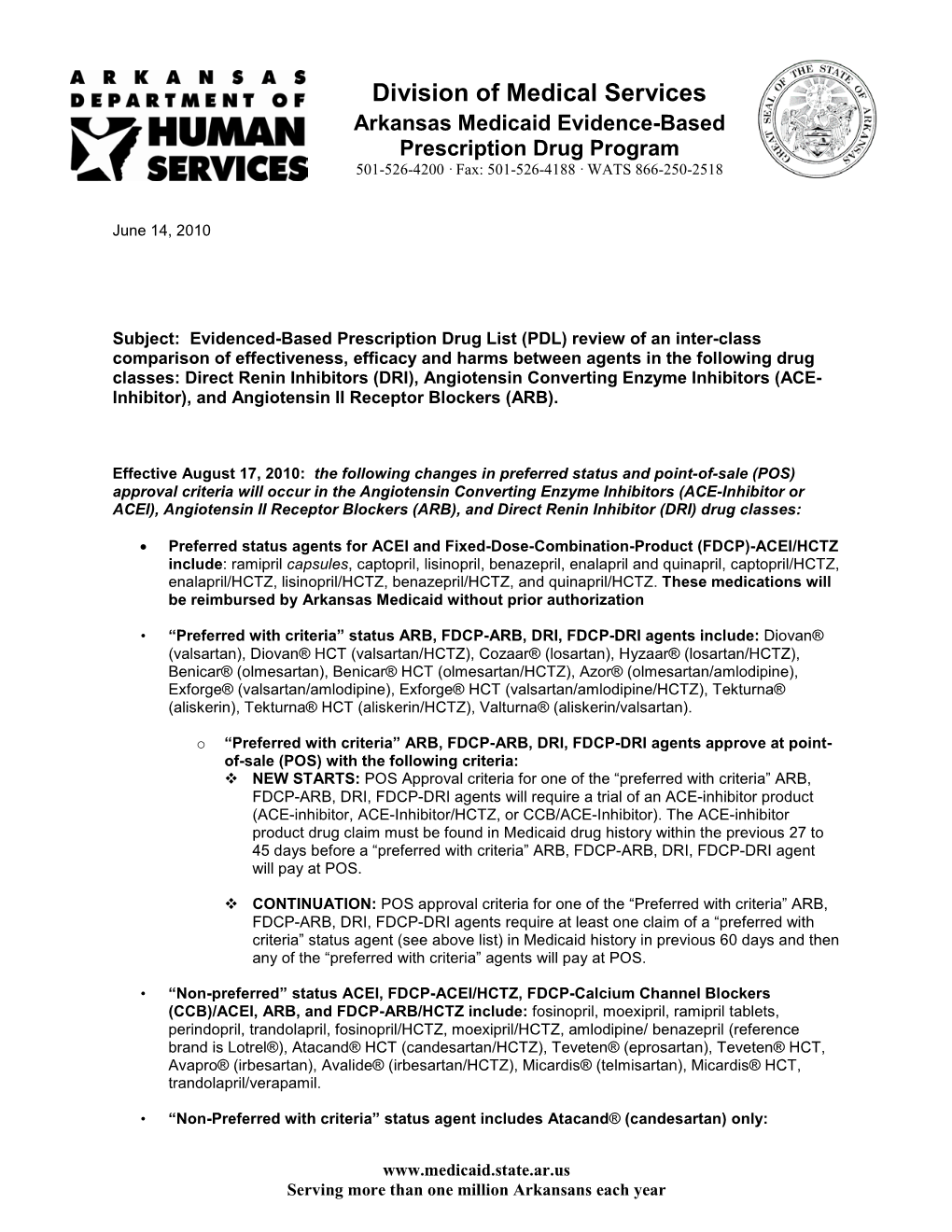 Division of Medical Services Arkansas Medicaid Evidence-Based Prescription Drug Program 501-526-4200 · Fax: 501-526-4188 · WATS 866-250-2518