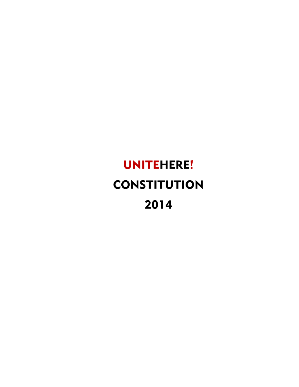 Unitehere! Constitution 2014 Foreword