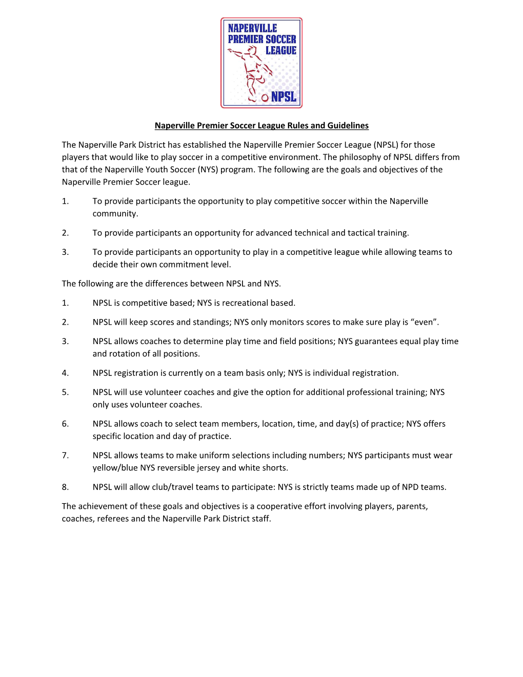 Naperville Premier Soccer League Rules and Guidelines The