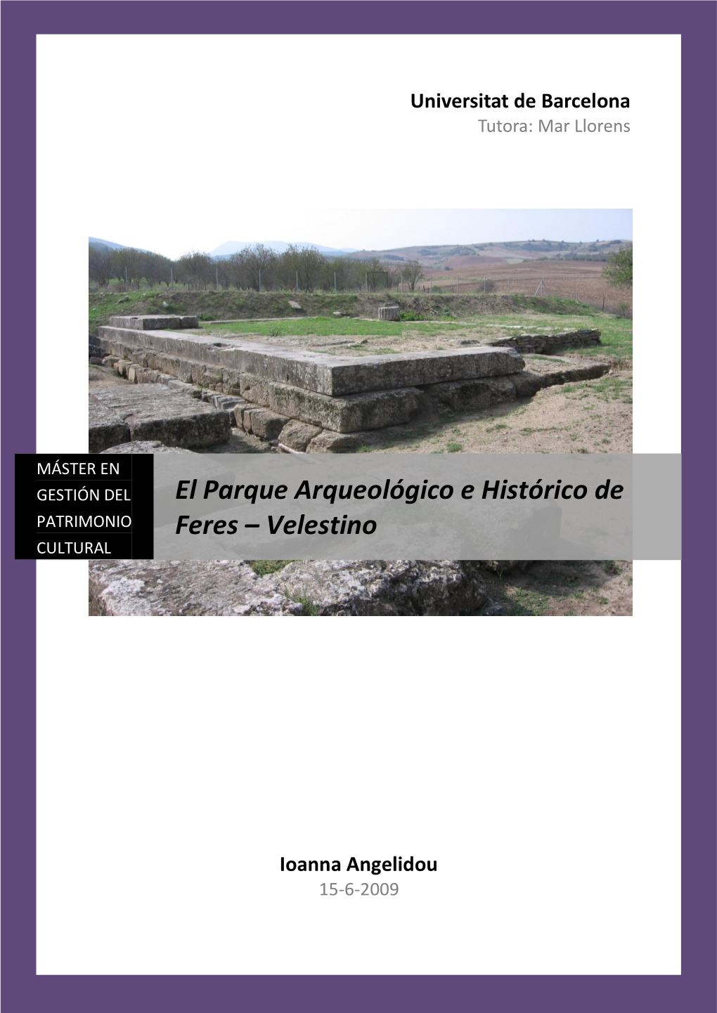 El Parque Arqueológico E Histórico De Feres – Velestino 1