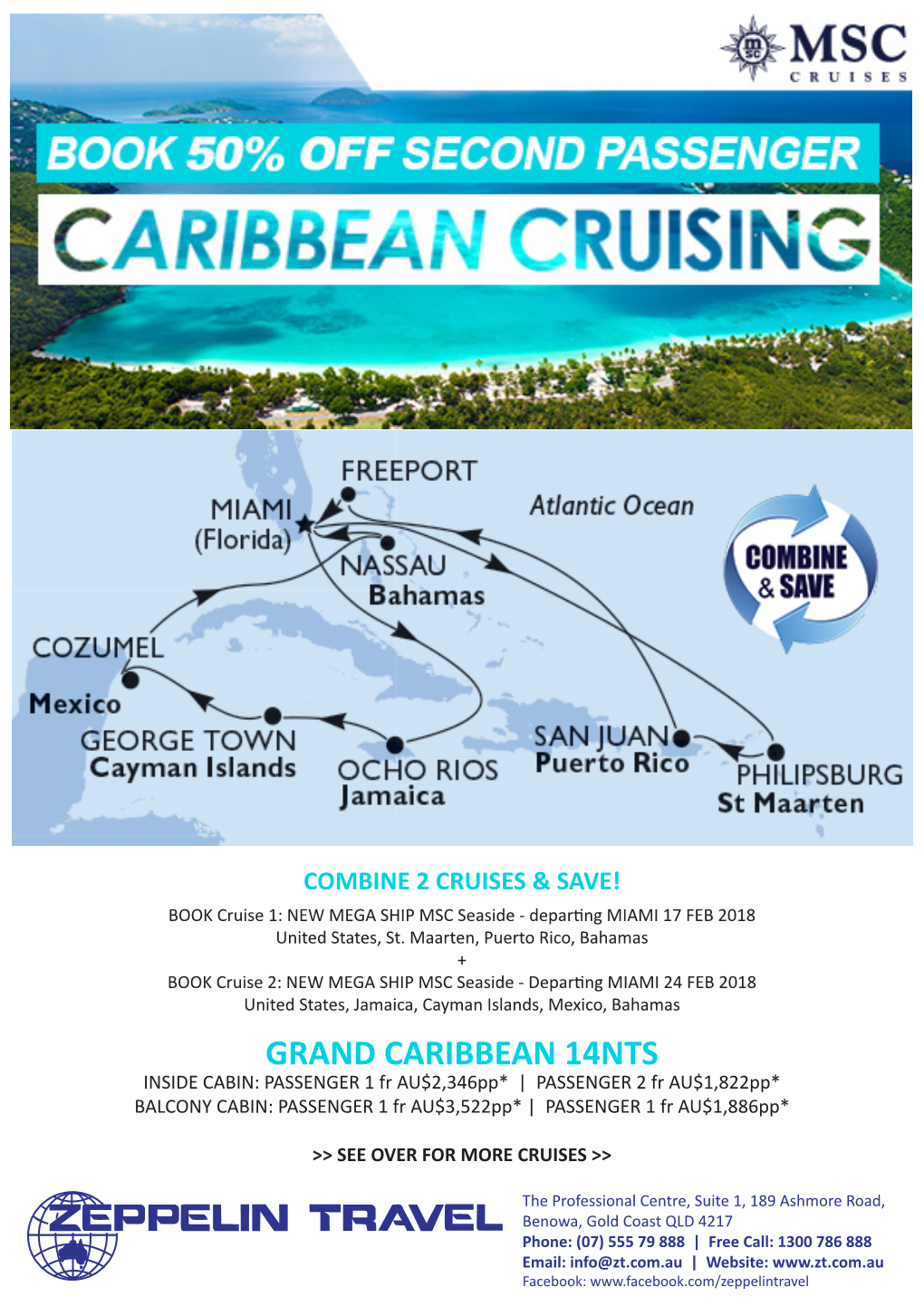 GRAND CARIBBEAN 14NTS INSIDE CABIN: PASSENGER 1 Fr AU$2,346Pp* | PASSENGER 2 Fr AU$1,822Pp* BALCONY CABIN: PASSENGER 1 Fr AU$3,522Pp* | PASSENGER 1 Fr AU$1,886Pp*