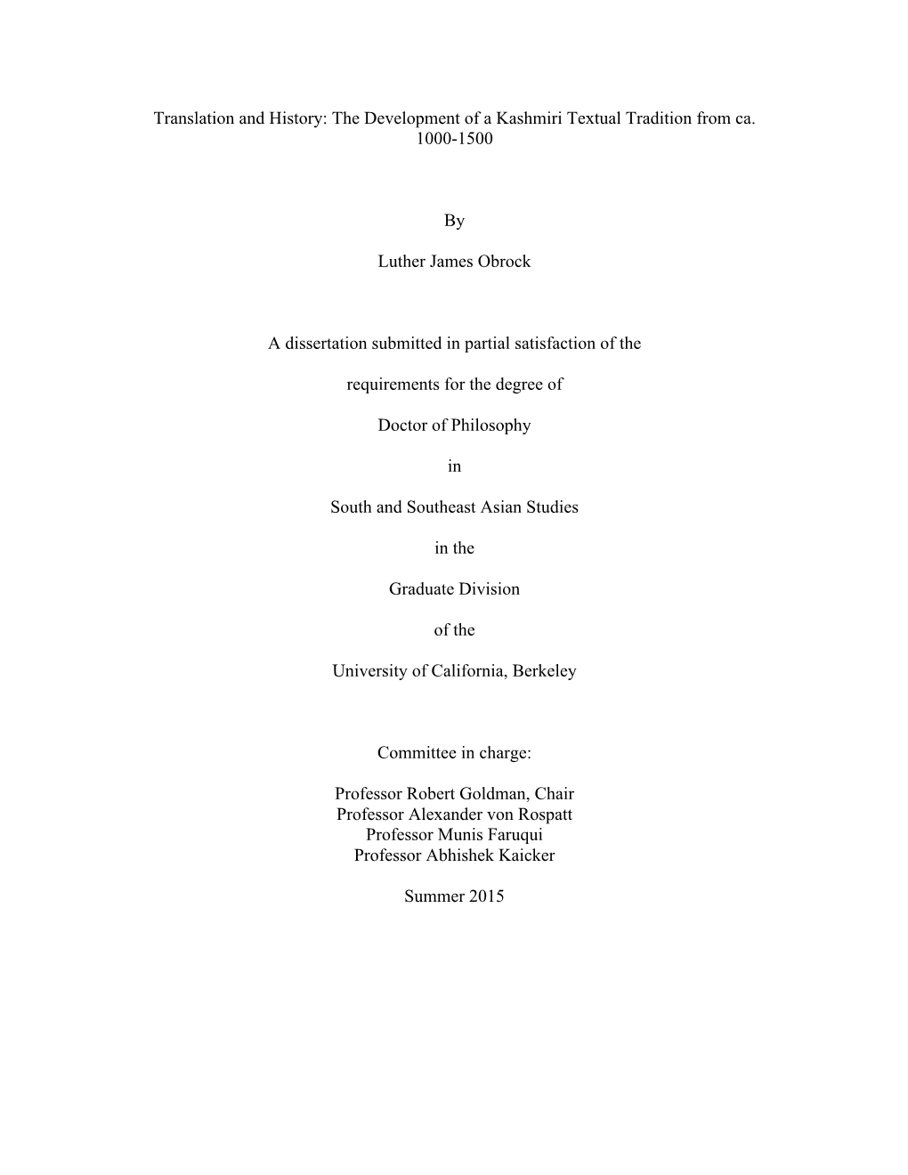 Translation and History: the Development of a Kashmiri Textual Tradition from Ca. 1000-1500 by Luther James Obrock a Dissertatio