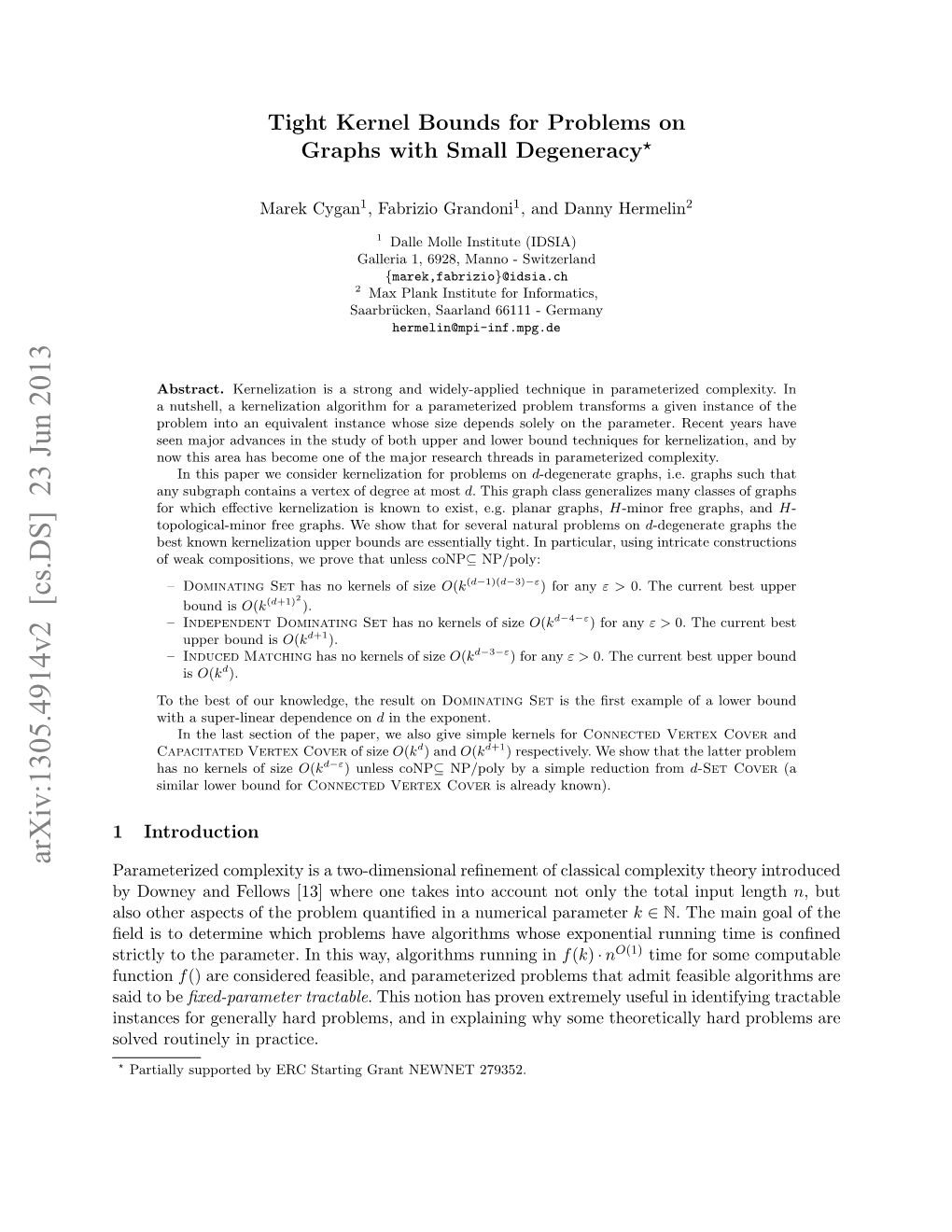 Tight Kernel Bounds for Problems on Graphs with Small Degeneracy⋆