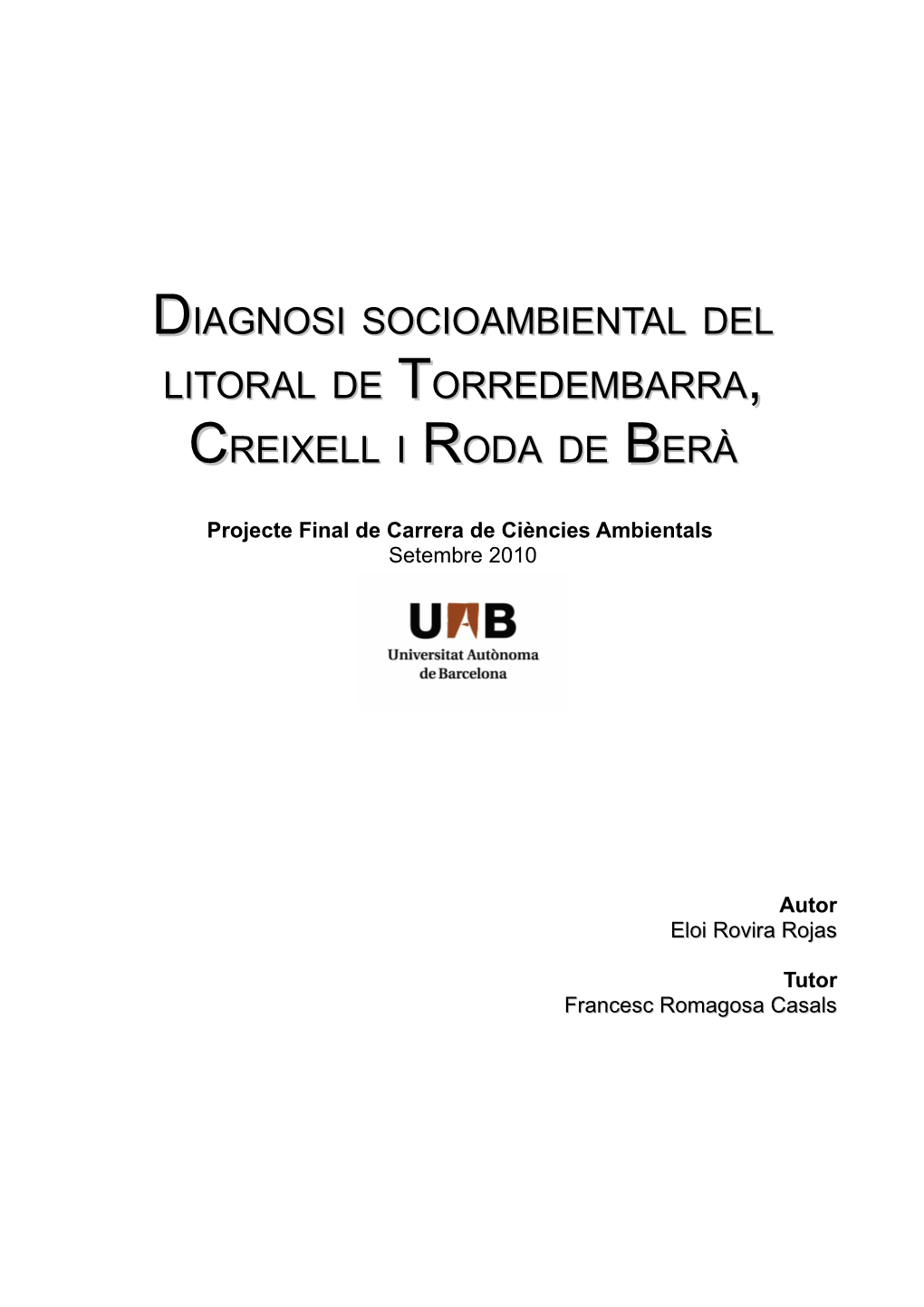 Diagnosi Socioambiental Del Litoral De Torredembarra, Creixell I Roda De Berà