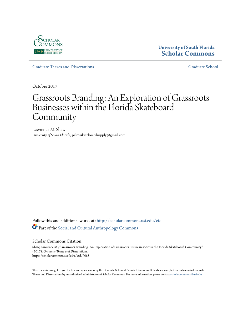 An Exploration of Grassroots Businesses Within the Florida Skateboard Community Lawrence M
