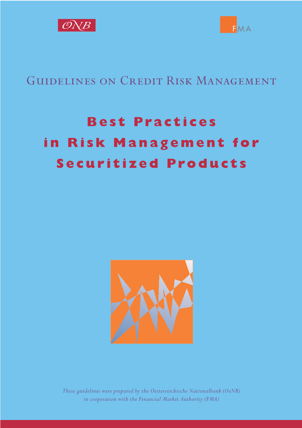 Best Practices in Risk Management for Securitized Products