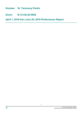 April 1, 2016 Thru June 30, 2016 Performance Report B-13-US-22-0002 Grant