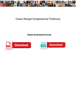 Casey Stengel Congressional Testimony