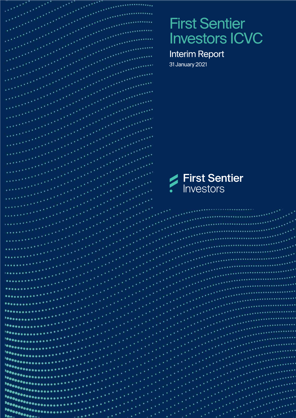 First Sentier Investors ICVC Interim Report 31 January 2021 Contents