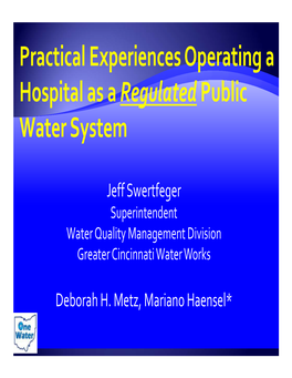 Practical Experiences Operating a Hospital As a Regulated Public Water System