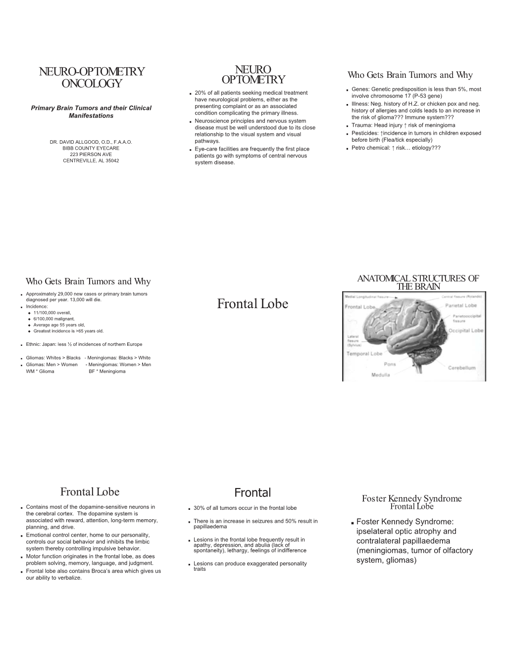 Frontal Lobe RYHUDOO ی PDOLJQDQW ی YHUDJHDJH\HDUVROG$ ی UHDWHVWLQFLGHQFHLV!\HDUVROG* ی