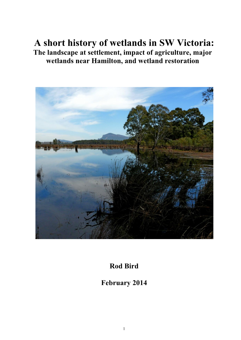 A Short History of Wetlands in SW Victoria: the Landscape at Settlement, Impact of Agriculture, Major Wetlands Near Hamilton, and Wetland Restoration