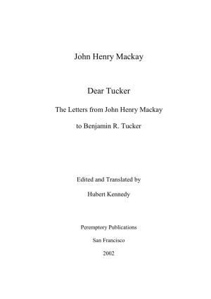 John Henry Mackay Dear Tucker