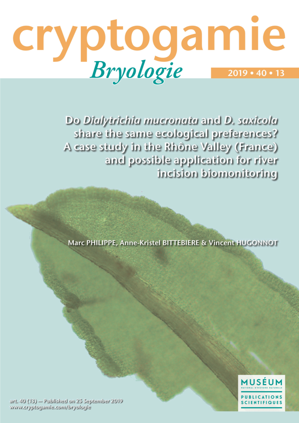 Bryologieryologie 2019 ● 40 ● 13 DIRECTEUR DE LA PUBLICATION : Bruno David, Président Du Muséum National D’Histoire Naturelle