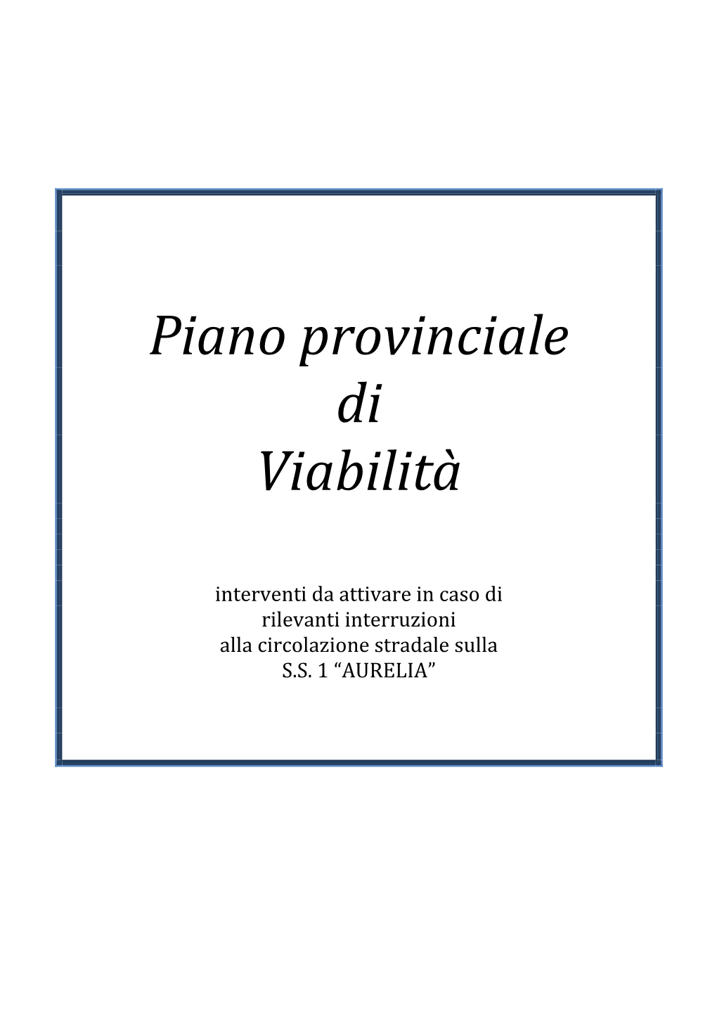 Piano Provinciale Di Viabilità