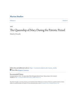 The Queenship of Mary During the Patristic Period Malachi J