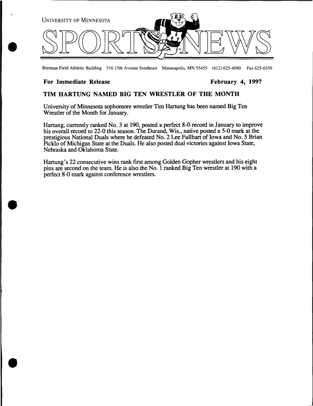 For Immediate Release February 4, 1997 TIM HARTUNG NAMED BIG TEN WRESTLER of the MONTH