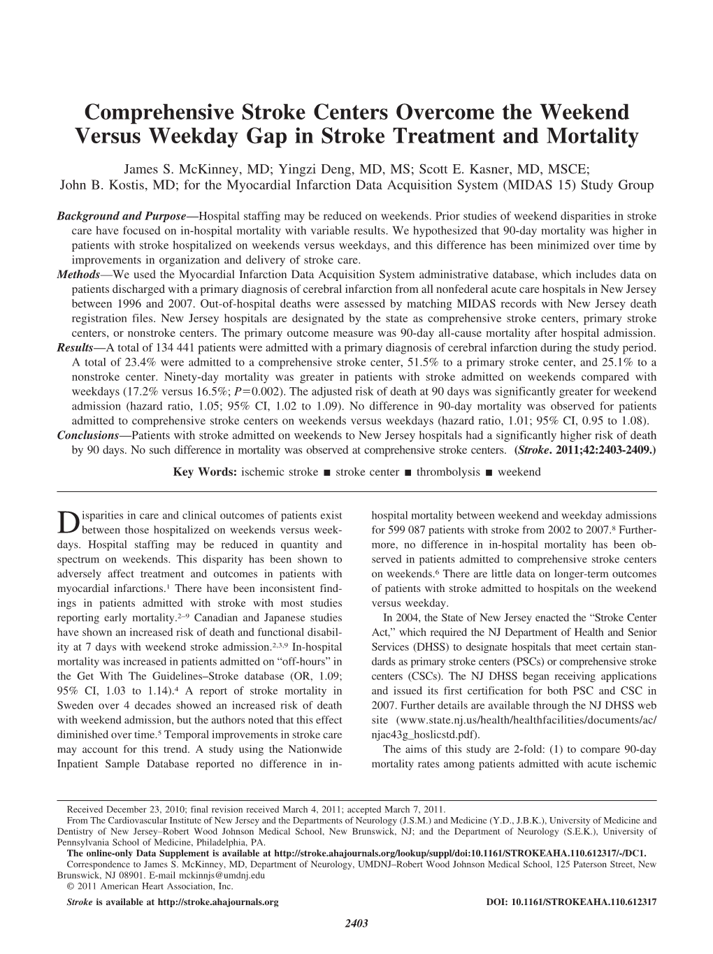 Comprehensive Stroke Centers Overcome the Weekend Versus Weekday Gap in Stroke Treatment and Mortality