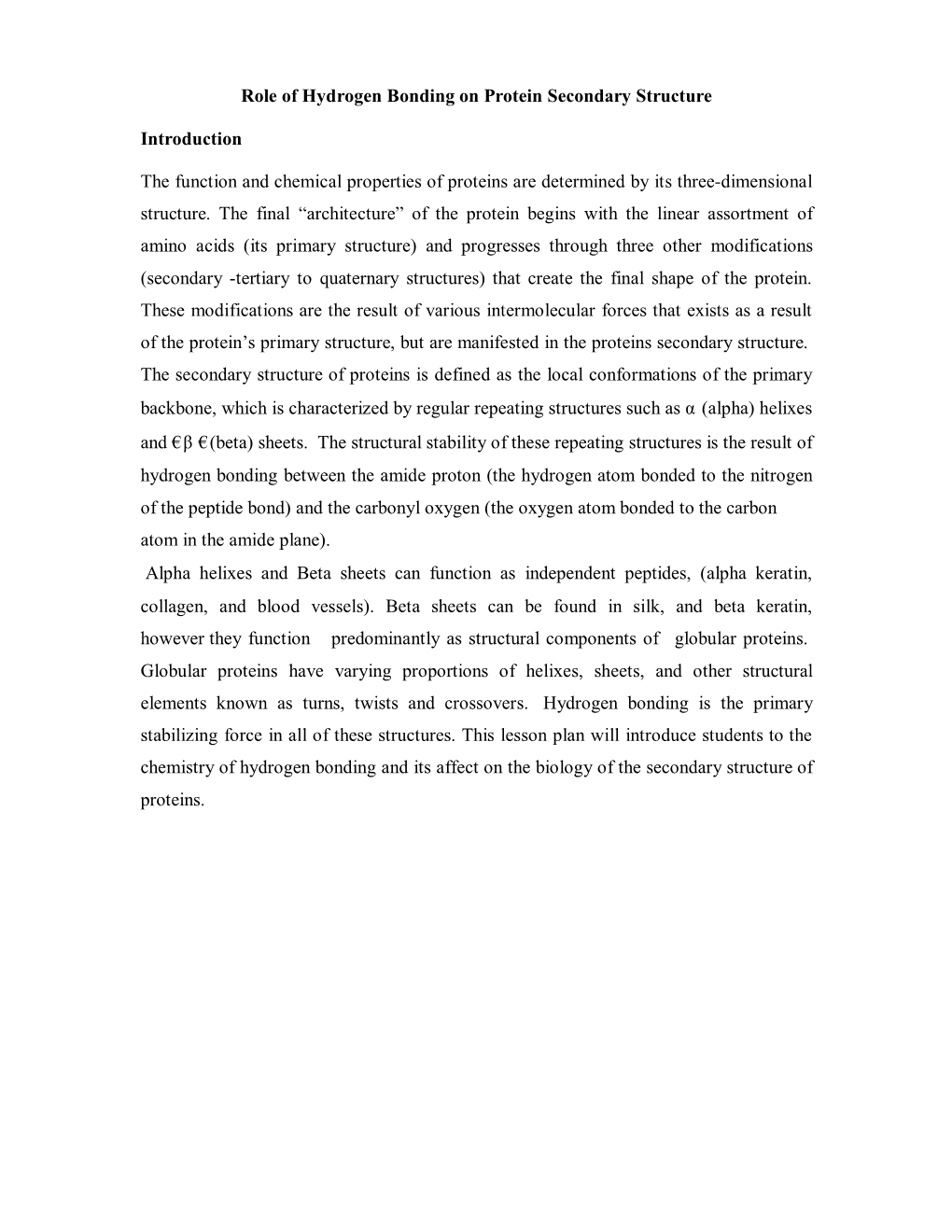 Role of Hydrogen Bonding on Protein Secondary Structure Introduction