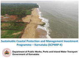 Sustainable Coastal Protection and Management Investment Programme – Karnataka (SCPMIP-K)
