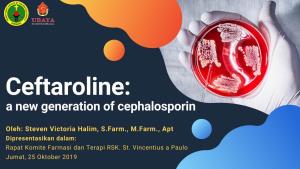 Ceftaroline, Ceftofibrole I N T R O D U C T I O N INTRODUCTION