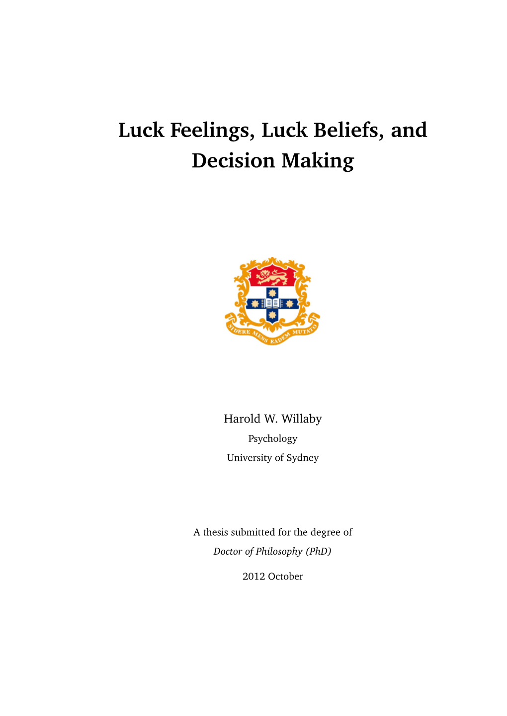 Luck Feelings, Luck Beliefs, and Decision Making