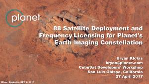 88 Satellite Deployment and Frequency Licensing for Planet's Earth Imaging Constellation