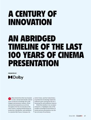 A Century of Innovation an Abridged Timeline of the Last 100 Years of Cinema Presentation