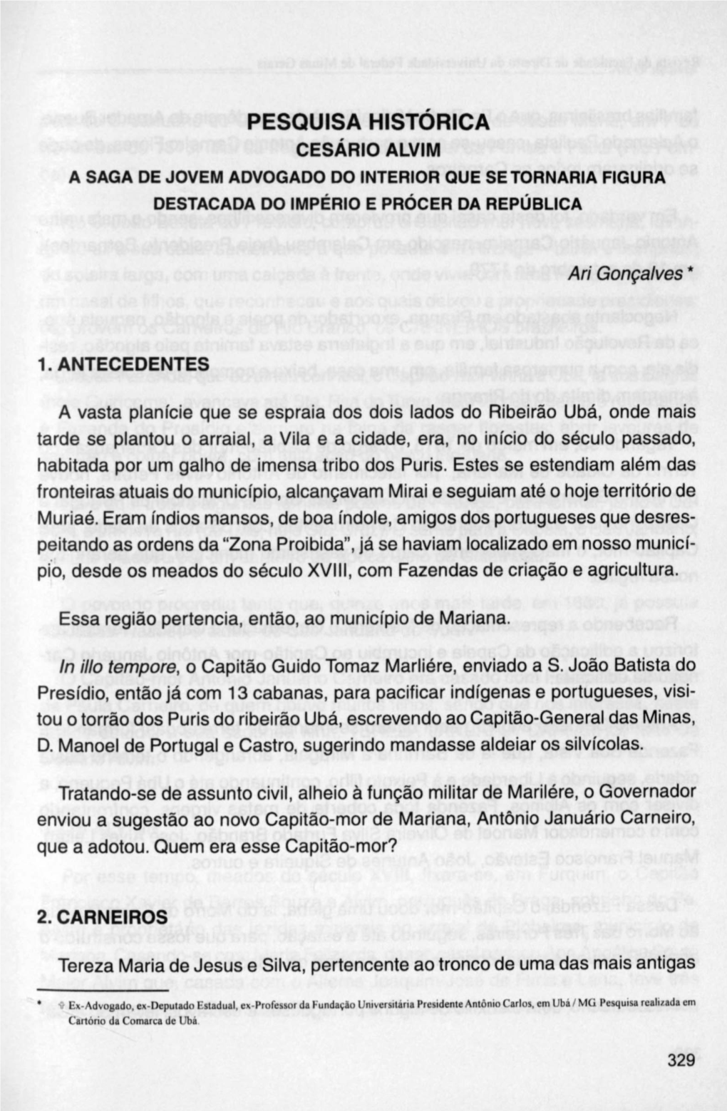 Pesquisa Histórica Cesário Alvim a Saga De Jovem Advogado Do Interior Que Se Tornaria Figura Destacada Do Império E Prócer Da República