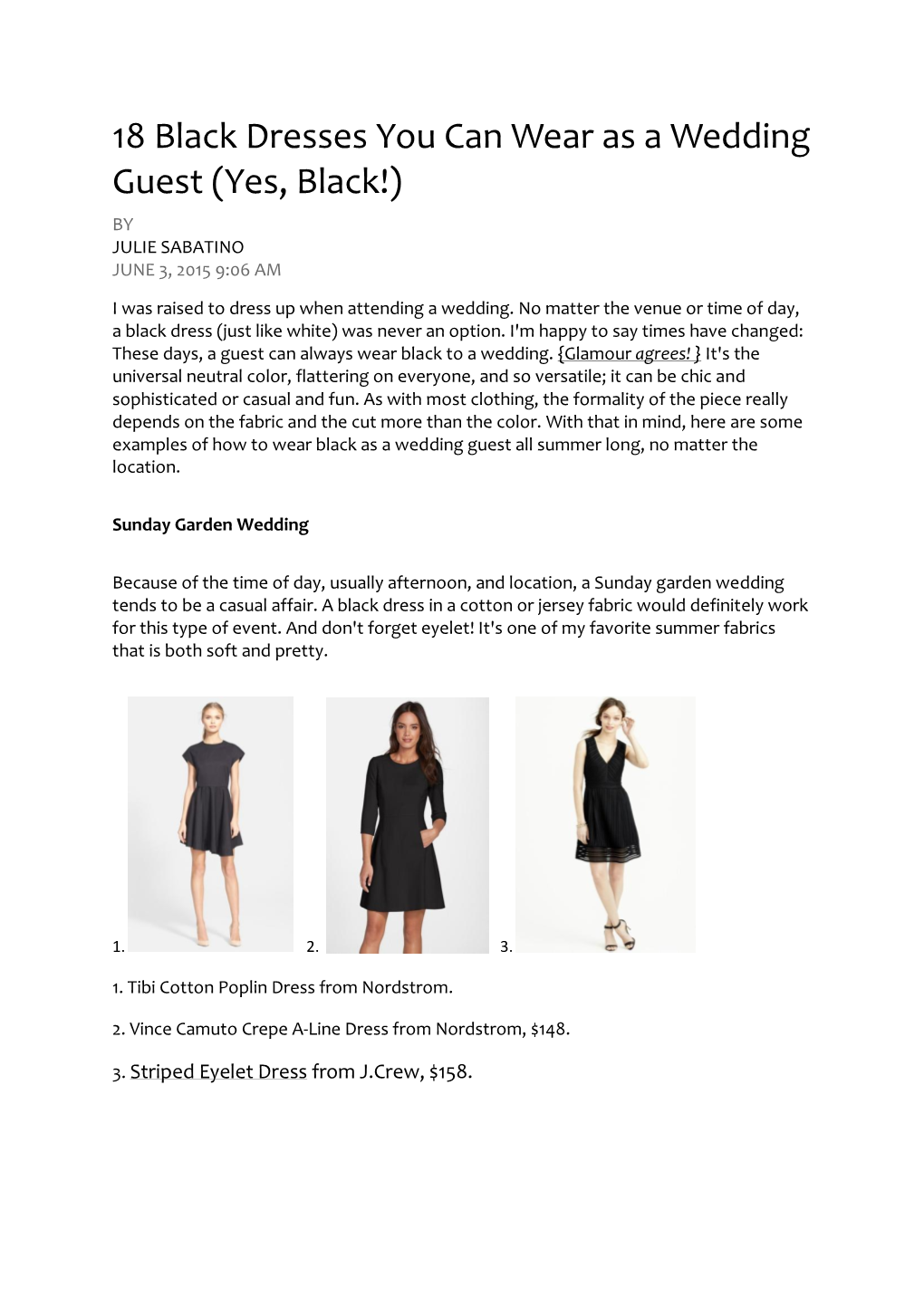 18 Black Dresses You Can Wear As a Wedding Guest (Yes, Black!) by JULIE SABATINO JUNE 3, 2015 9:06 AM