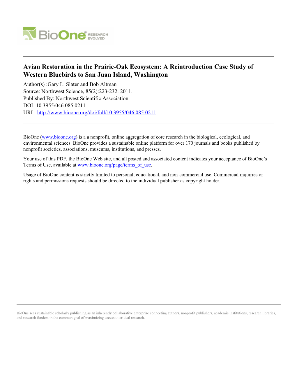 Avian Restoration in the Prairie-Oak Ecosystem: a Reintroduction Case Study of Western Bluebirds to San Juan Island, Washington Author(S) :Gary L