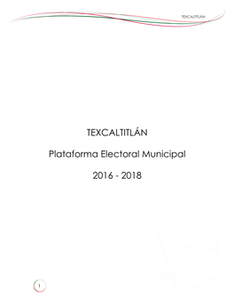 TEXCALTITLÁN Plataforma Electoral Municipal 2016