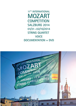 Mozart Competition Salzburg 2014 01/31 - 02/15/2014 String Quartet Voice Documentation + Dvd Internationaler Mozartwettbewerb Salzburg