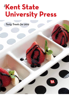 Tasty Treats for 2012 Kent State University Press