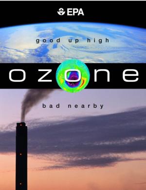 Ozone: Good up High, Bad Nearby