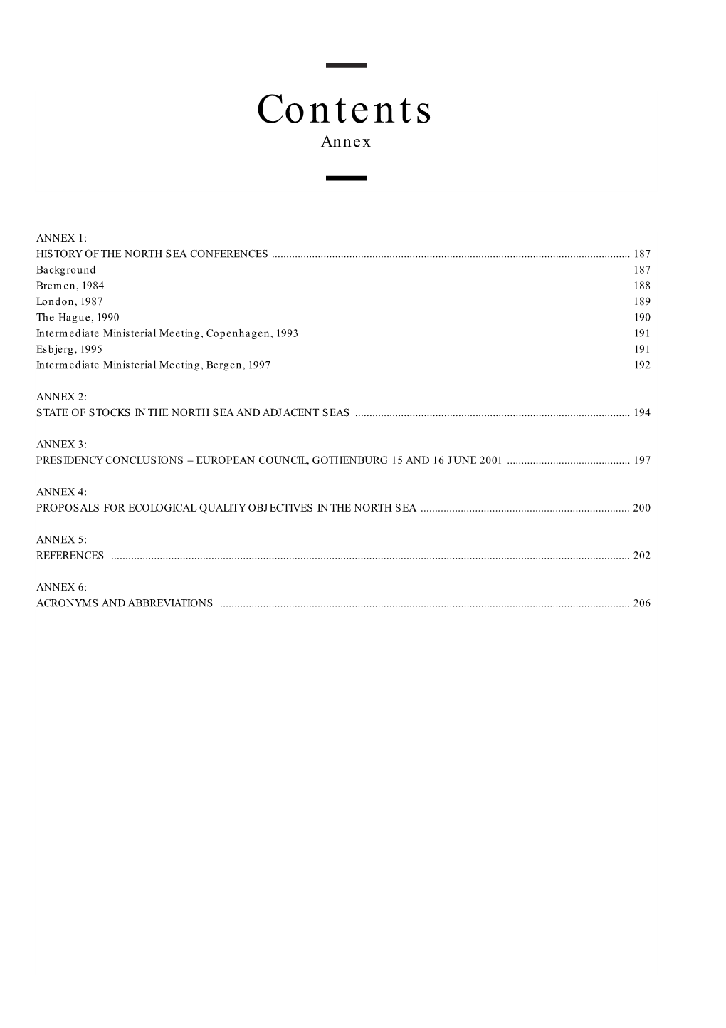 Annex 1 to the Progress Report to the 5Th North Sea Conference Records