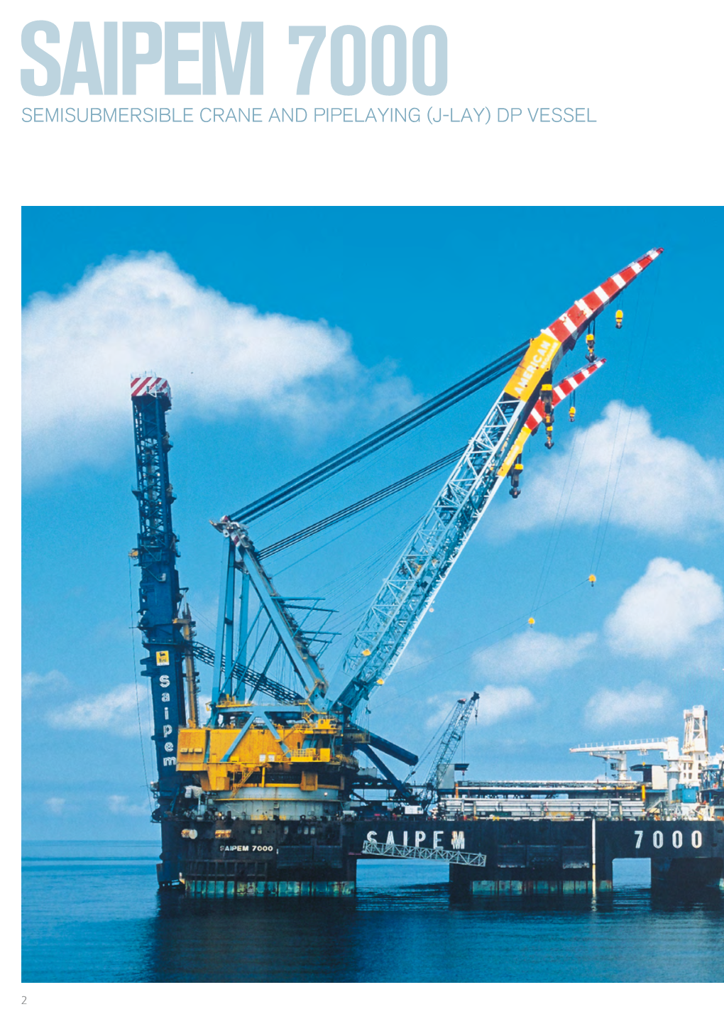 Saipem 7000 Semisubmersible Crane and Pipelaying (J-Lay) Dp Vessel