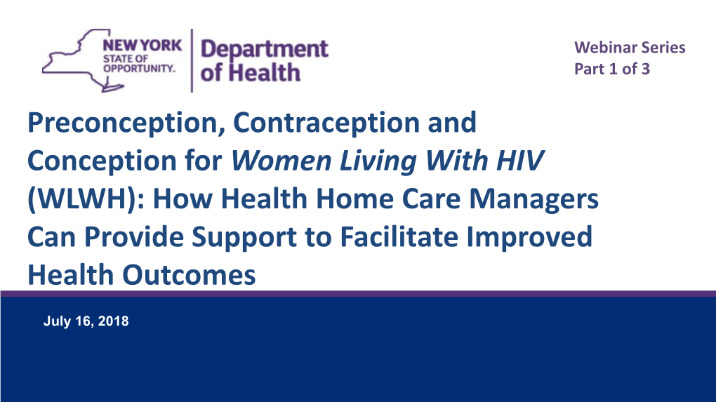 Preconception, Contraception and Conception for Women Living with HIV (WLWH): How Health Home Care Managers Can Provide Support to Facilitate Improved Health Outcomes