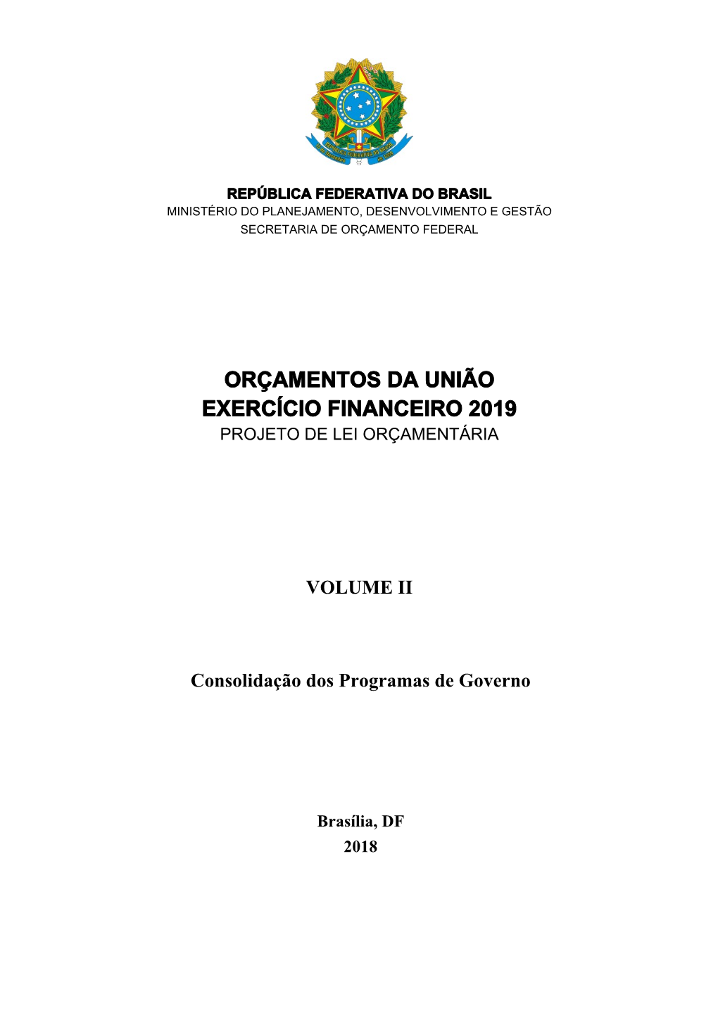 Orçamentos Da União Exercício Financeiro 2019 Projeto De Lei Orçamentária