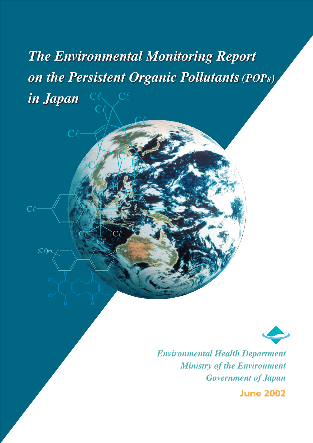The Environmental Monitoring Report on the Persistent Organic Pollutants (Pops) in Japan