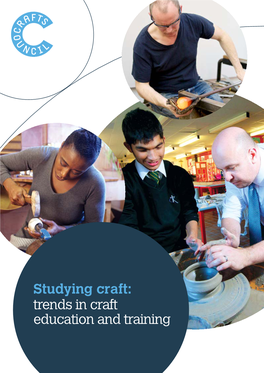 Studying Craft: Trends in Craft Education and Training Participation in Contemporary Craft Education and Training