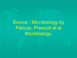 Source : Microbiology by Pelczar, Prescott Et Al Microbiology, Microbiology of Water