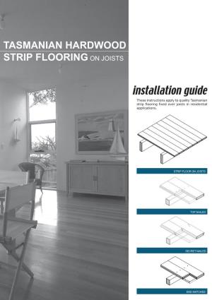 Tasmanian Hardwood Strip Flooring on Joists Guide for Installing